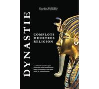 Dynastie: Complots, meurtres et religion