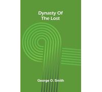 Dynasty of the lost