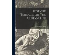 Dynevor Terrace, Or, The Clue Of Life; 2