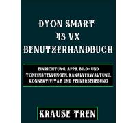 Dyon Smart 43 Vx Benutzerhandbuch: Einrichtung, Apps, Bild- und Toneinstellungen, Kanalverwaltung, Konnektivität und Fehlerbehebung