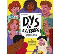 Guillemette Faure – Dys & Célèbres – Comment la dyslexie peut rendre plus fort – Cartonné (occasion)