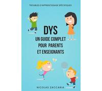 Dys : Un Guide Complet pour Parents et Enseignants