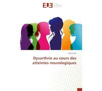 Dysarthrie au cours des atteintes neurologiques