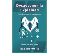 Dysautonomia Explained: From Symptoms to Management (Things You Must Know)