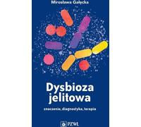 Dysbiose intestinale - Mirosława Gałęcka (Buch auf Polnisch)