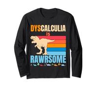 Dyscalculia Is Awesome Dinosaure pour la sensibilisation au TDAH pour garçons et filles Manche Longue