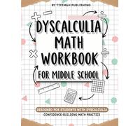 Dyscalculia Math Workbook for Middle School: Fun Puzzles Games for Learning and Overcoming Numbers Disability & Difficulties | Easy Activities Book ... Teachers & Practical Solution for Students