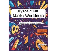 Dyscalculia Maths Workbook for Kids: Ages 9+: Confidence-Boosting Puzzles and Real-Life Math Practice for Children with Dyscalculia and Other Learning Difficulties. Black & White Edition.