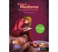 Dyscool - Chère Madame ma grand-mère Elisabeth Brami (Auteur), Carole Gourrat (Illustration)