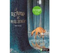 Dyscool - Le renard de Morlange Alain Surget (Auteur), Philippe Mignon (Illustration)