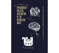 Dysfonctionnement psychosocial et politique du parti républicain