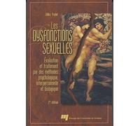 DYSFONCTIONS SEXUELLES. EVALUATION ET TRAITEMENT PAR DES