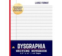 Dysgraphia Writing Notebook: Handwriting Practice with Highlighted Dotted Midline and Spacing Guides for Dysgraphia Students, Occupational Therapy ... Workbook, All Ages Writing Confidence