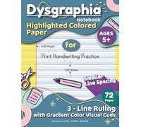 Dysgraphia Writing Practice Adaptive Highlighted Colored Paper Notebook for Print Handwriting for Kids with ADHD, Dyspraxia, Dyslexia, Irlen, Visual ... Inch) Smaller Line Spacing and Dotted Midline