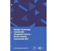 Dysgu Cymraeg: Canolradd / Intermediate Gogledd Cymru / North Wales