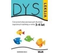 Dysleksja 3-4 lat - Agnieszka Bala (Orthophonie et pédagogie, Outils orthophoniques et didactiques en polonais)