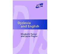 Dyslexia and English, BDA/Fulton Curriculum Series Elizabeth Turner, Jayne Pughe (Auteur)