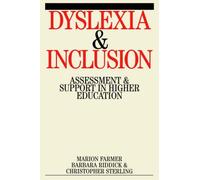 Dyslexia And Inclusion: Assessment And Support In Higher Education