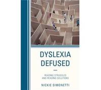 Dyslexia Defused by Nickie Simonetti Nickie Simonetti (Auteur)