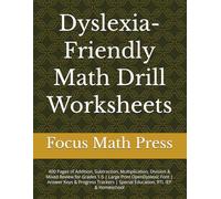 Dyslexia-Friendly Math Drill Worksheets: 400 Pages of Addition, Subtraction, Multiplication, Division & Mixed Review for Grades 1-5 | Large Print ... | Special Education, RTI, IEP & Homeschool