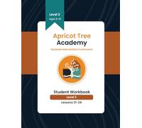 Dyslexia Intervention Workbook - Level Two: Lessons 21-24: Apricot Tree Academy