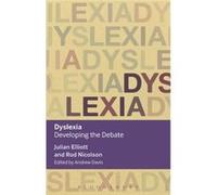 Dyslexia (Key Debates In Educational Policy) (Paperback) Julian Elliott, Rod Nicolson (Auteur)