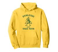 Dyslexic With Tice Lits Drôle Dyslexie Meme Silly Frog Sweat à Capuche