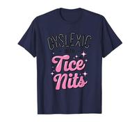Dyslexic with TICE Nits Wordplay Graphique drôle T-Shirt