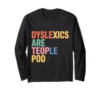 Dyslexics are Teople Poo Sensibilisation à la dyslexie - Manche Longue