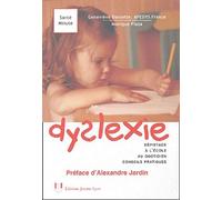 Dyslexie - Dépistage à l'école au quotidien conseils pratiques