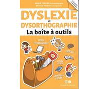 Dyslexie et dysorthographie - La boîte à outils