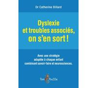 Dyslexie Et Troubles Associés, On S'en Sort !