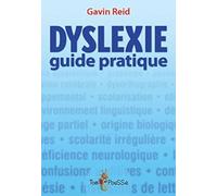 Dyslexie : Guide pratique