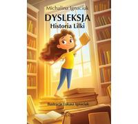 Dyslexie L'histoire de Lilka