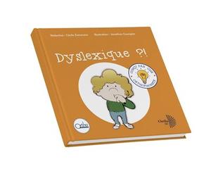 Dyslexique ?! - Cécile Zamorano - Ortho - broché - Essai