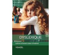 DYSLEXIQUE: Lettres à l'envers cœur à l'endroit