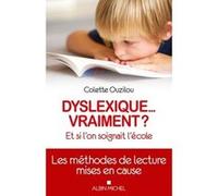 Dyslexique... vraiment ? Colette Ouzilou (Auteur)
