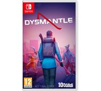 Dysmantle Nintendo Switch