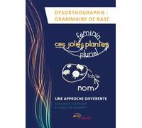 Dysorthographie : grammaire de base