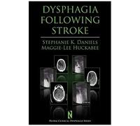 Dysphagia Following Stroke (Plural Clinical Dysphagia Series)