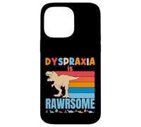 Dyspraxia is Awesome Dinosaure de Sensibilisation à la dyspraxie pour garçons et Filles Coque pour iPhone 14 Pro Max