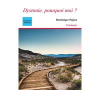 Dystonie, pourquoi moi