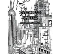 DYSTOPIAN VORTEX: DYSTOPIAN ELECTRIC VORTEX ATTACKS THE CITIES OF THE WORLD'S