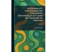 Dystrophies et Dyschromies des formations epidermiques au cours du syndrome de Basedow