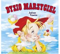 Dyzio Marzyciel - Julian Tuwim (Pour les enfants, Pour les plus jeunes en polonais)