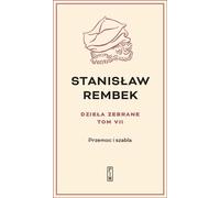 Dzie³a zebrane Vol. 7 Przemoc i szabla Stanis³aw Rembek (Buch auf Polnisch)