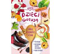 Dzieci cookują Wege / Douceurs / Hiver - Agnieszka Górska (Für Kinder, Kulinarik auf Polnisch)