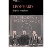 Dzieci rewolucji - Wolfgang Leonhard (Littérature, Histoire en polonais)