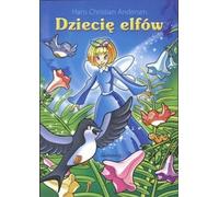 Dziecię elfów - Hans Christian Andersen (livre en polonais)