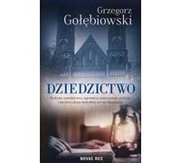 Dziedzictwo - Grzegorz Gołębiowski (Buch auf Polnisch)
